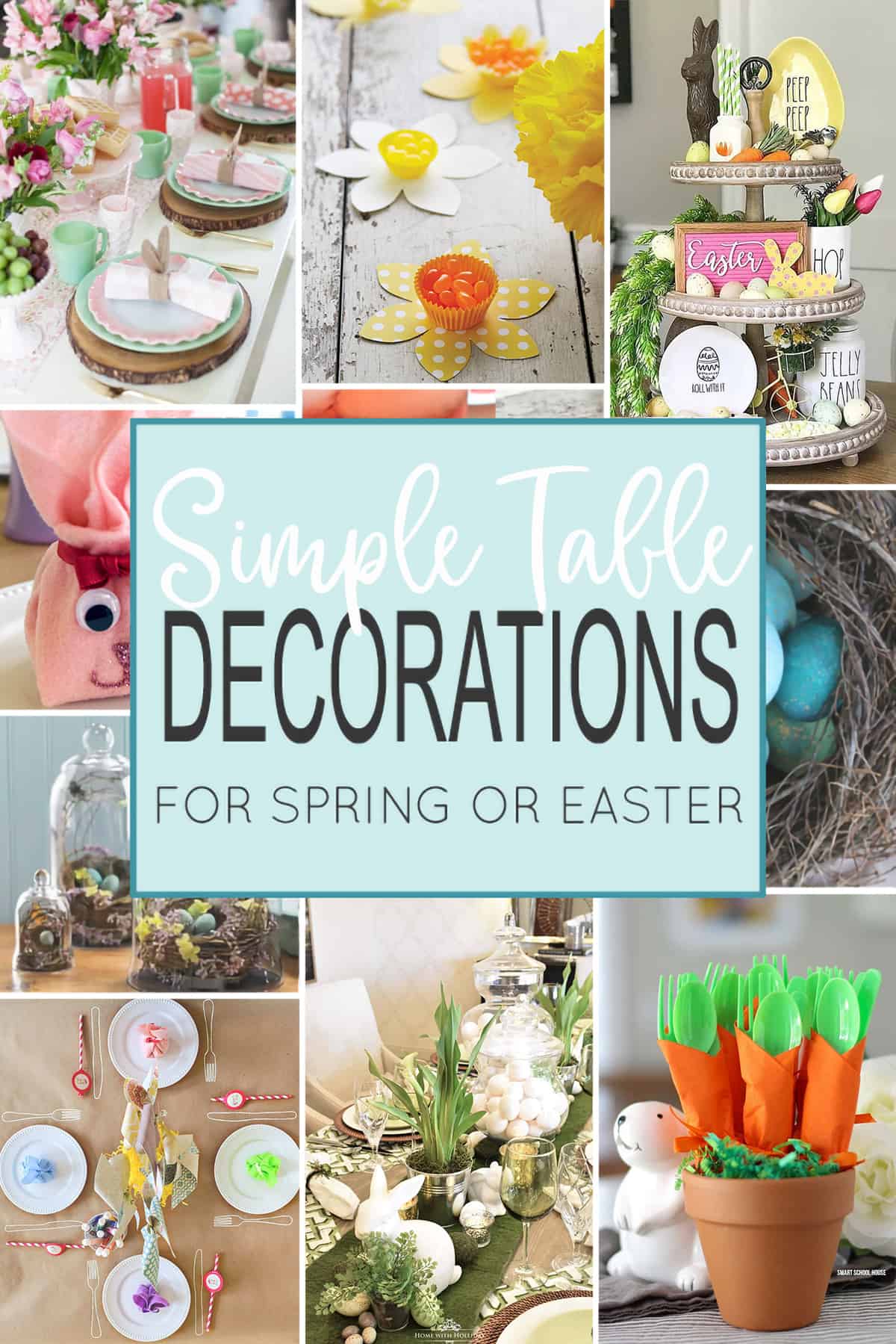 Collage of table decoration ideas for spring and Easter with post title. 